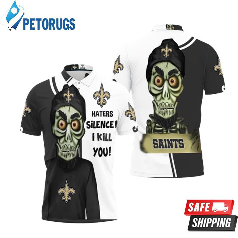 New Orleans Saints Haters I Kill You Printed Polo Shirt