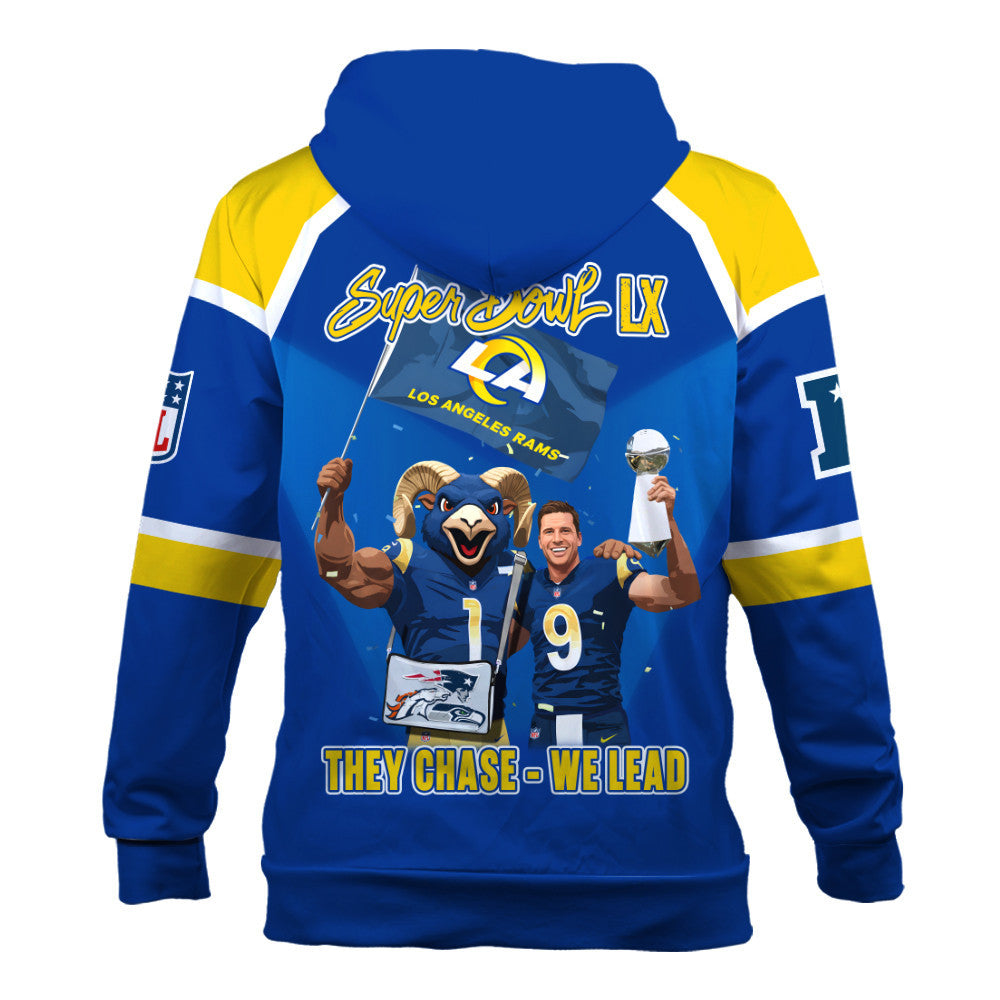Los Angeles Rams Super Bowl LX Champions They Chase - We Lead 3D Hoodie
