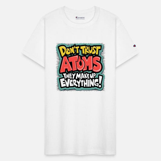 "Atoms Make Up Everything" Funny Science