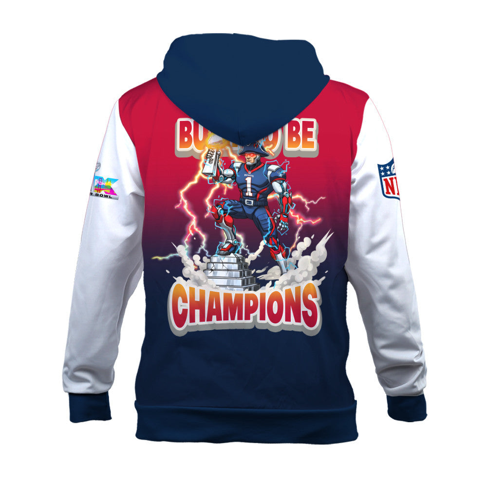 New England Patriots Built To Be Champ Hoodie